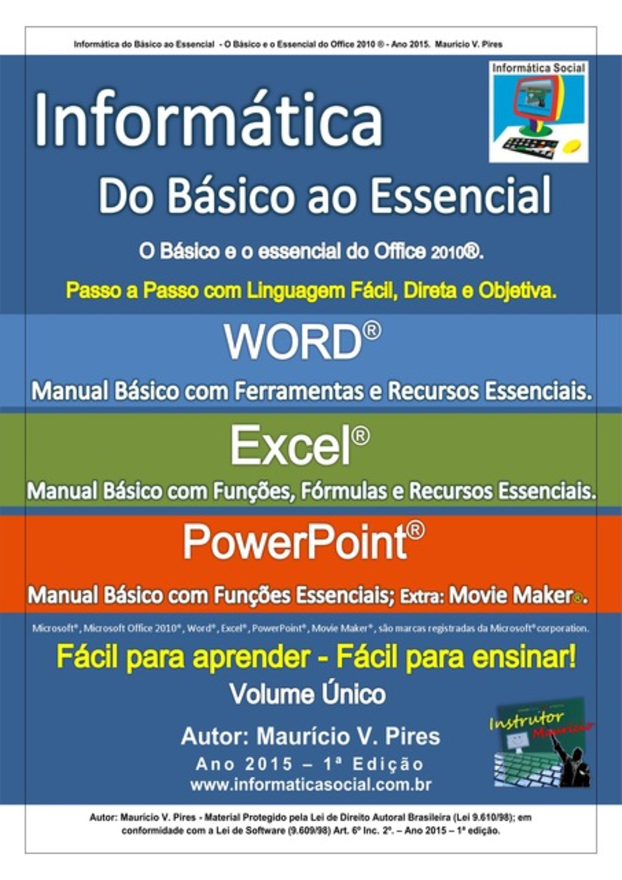 Informática Do Básico Ao Essencial - Volume Único - Word 2010, Excel 2010 E Powerpoint 2010