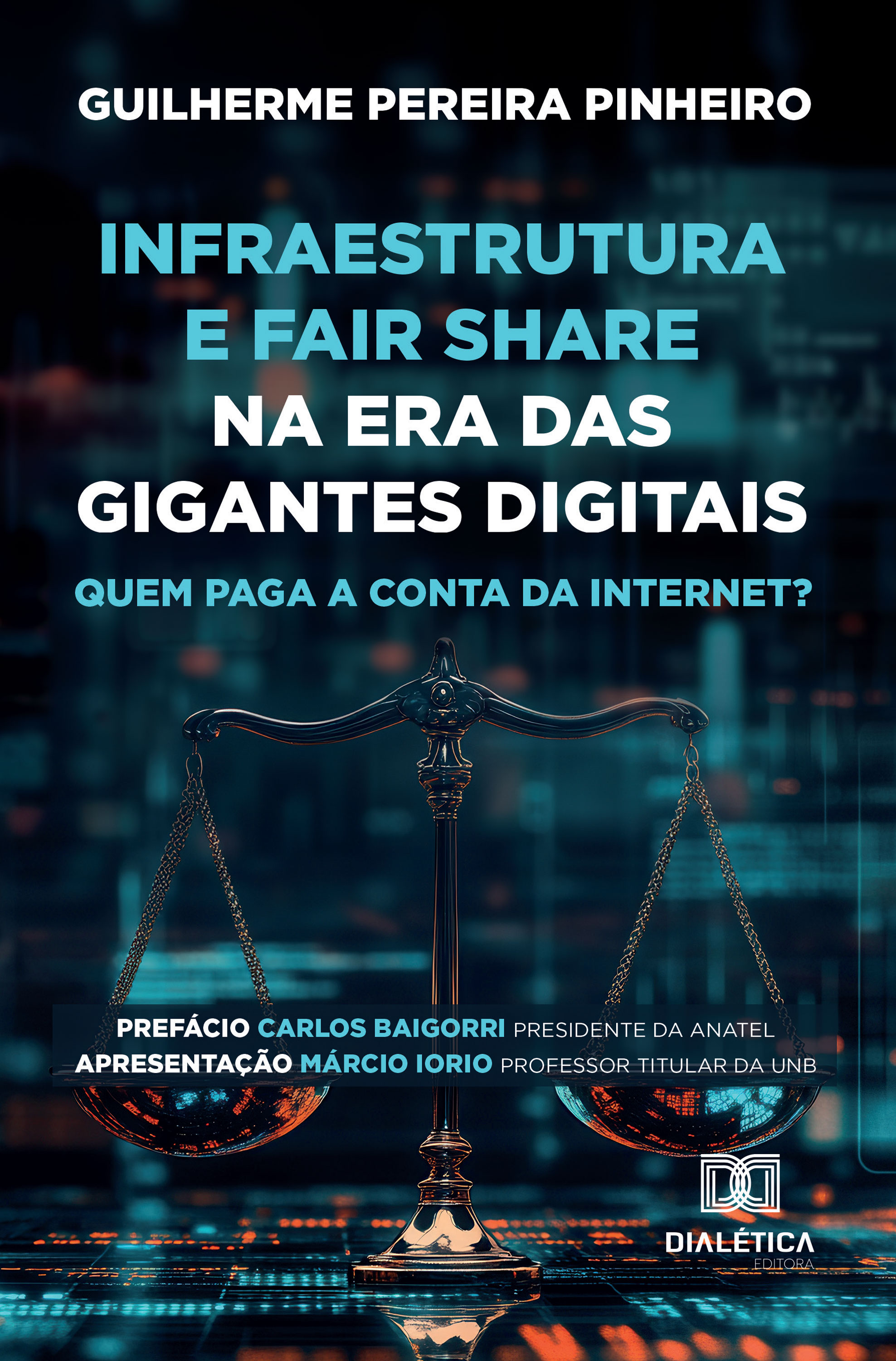 Infraestrutura e Fair Share na Era das Gigantes Digitais
