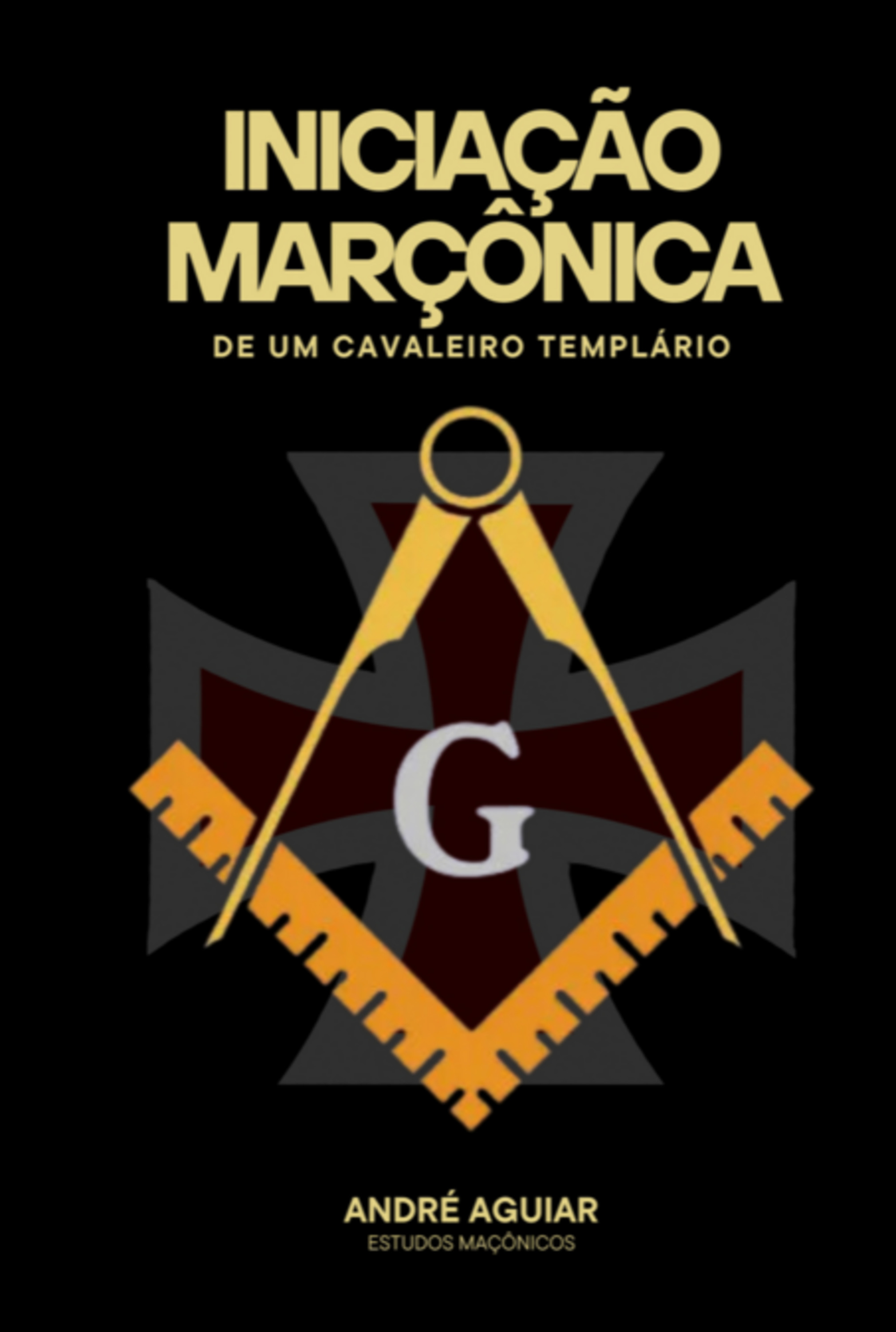 Iniciação Maçônica De Um Cavaleiro Templário