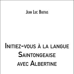 Initiez-vous à la langue Saintongeaise avec Albertine