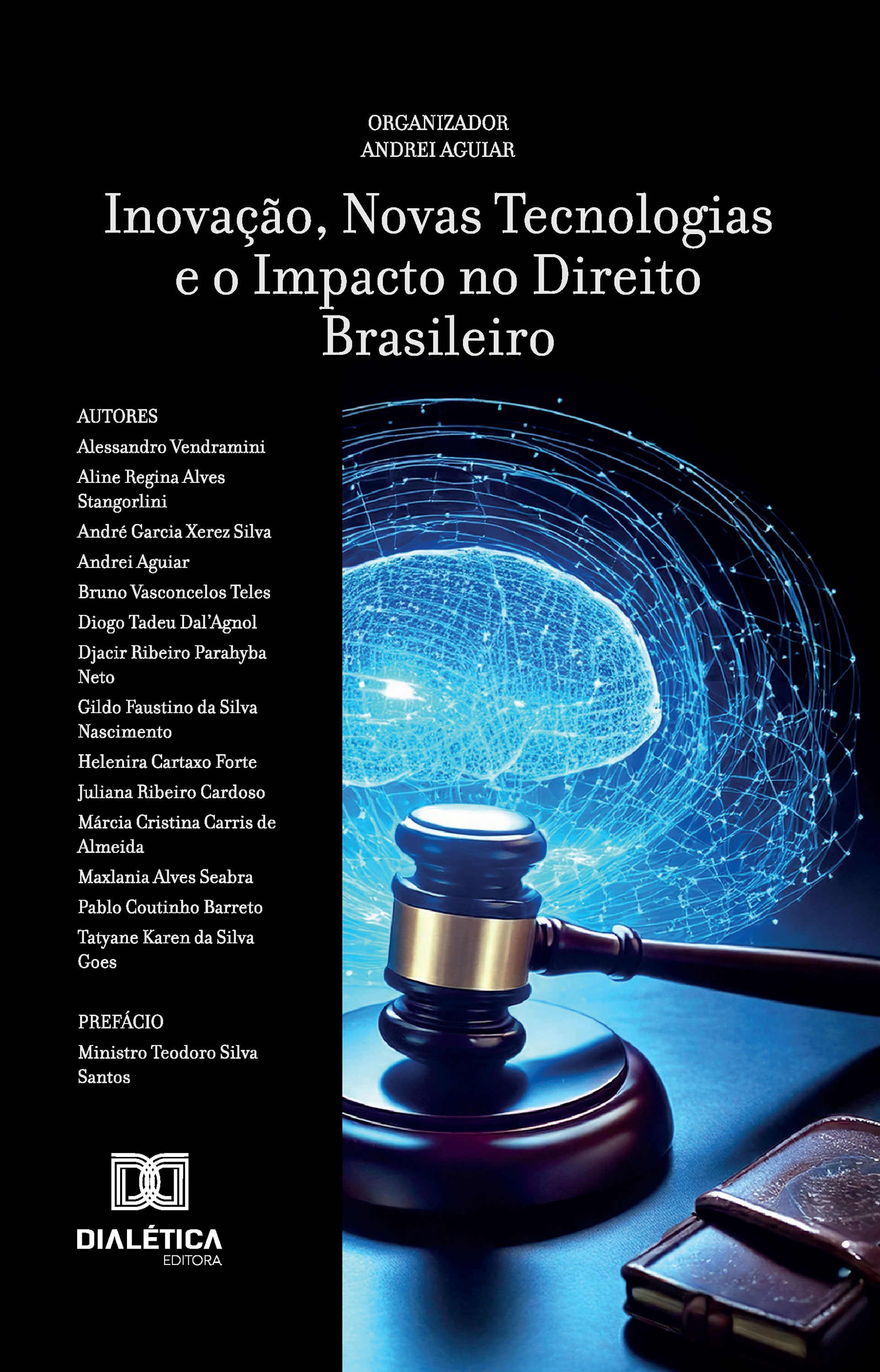 Inovação, Novas Tecnologias e o Impacto no Direito Brasileiro
