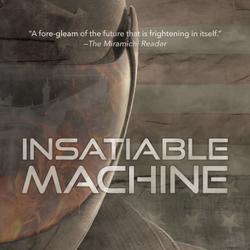 Insatiable Machine