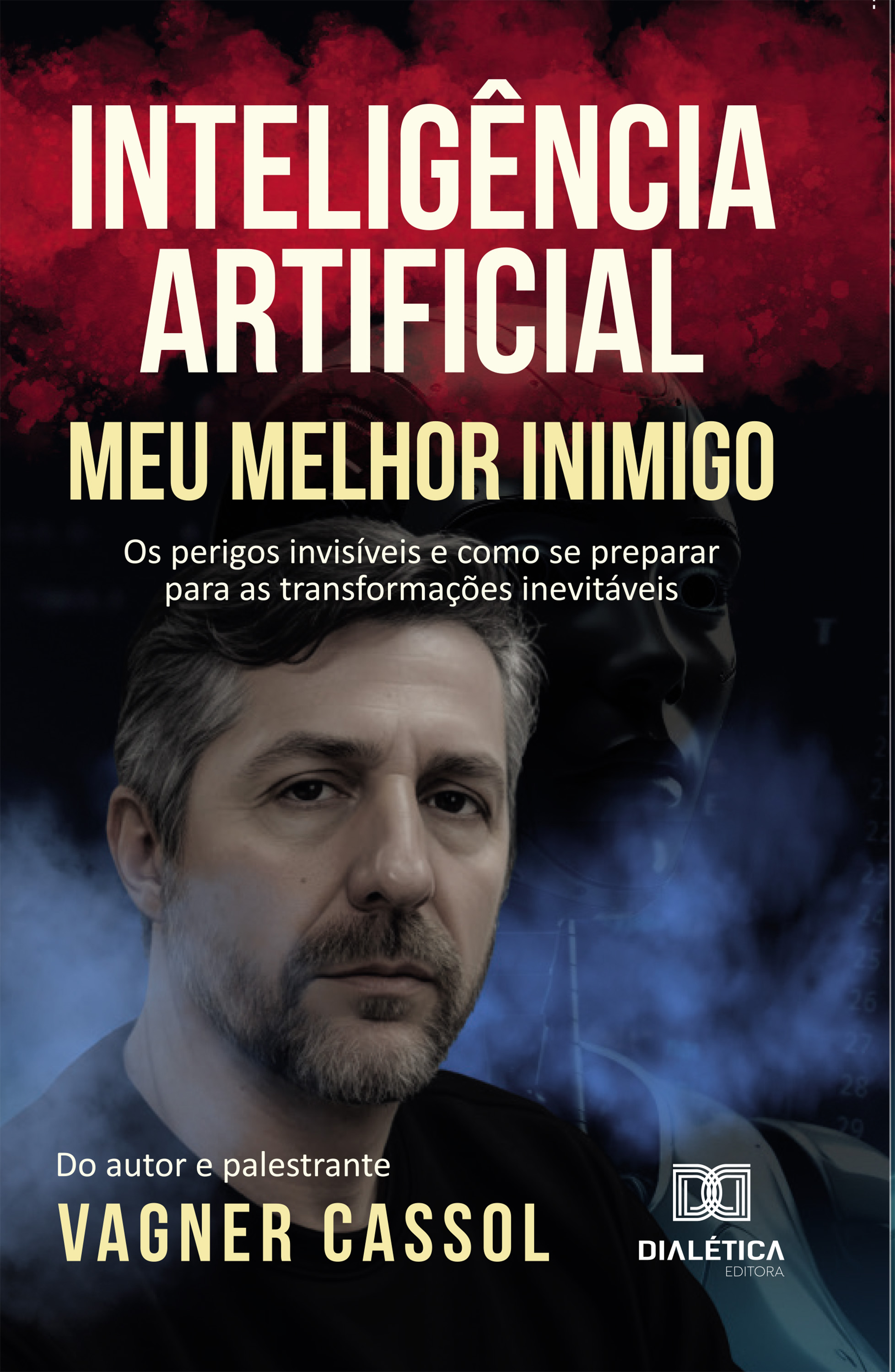 Inteligência Artificial, Meu Melhor Inimigo