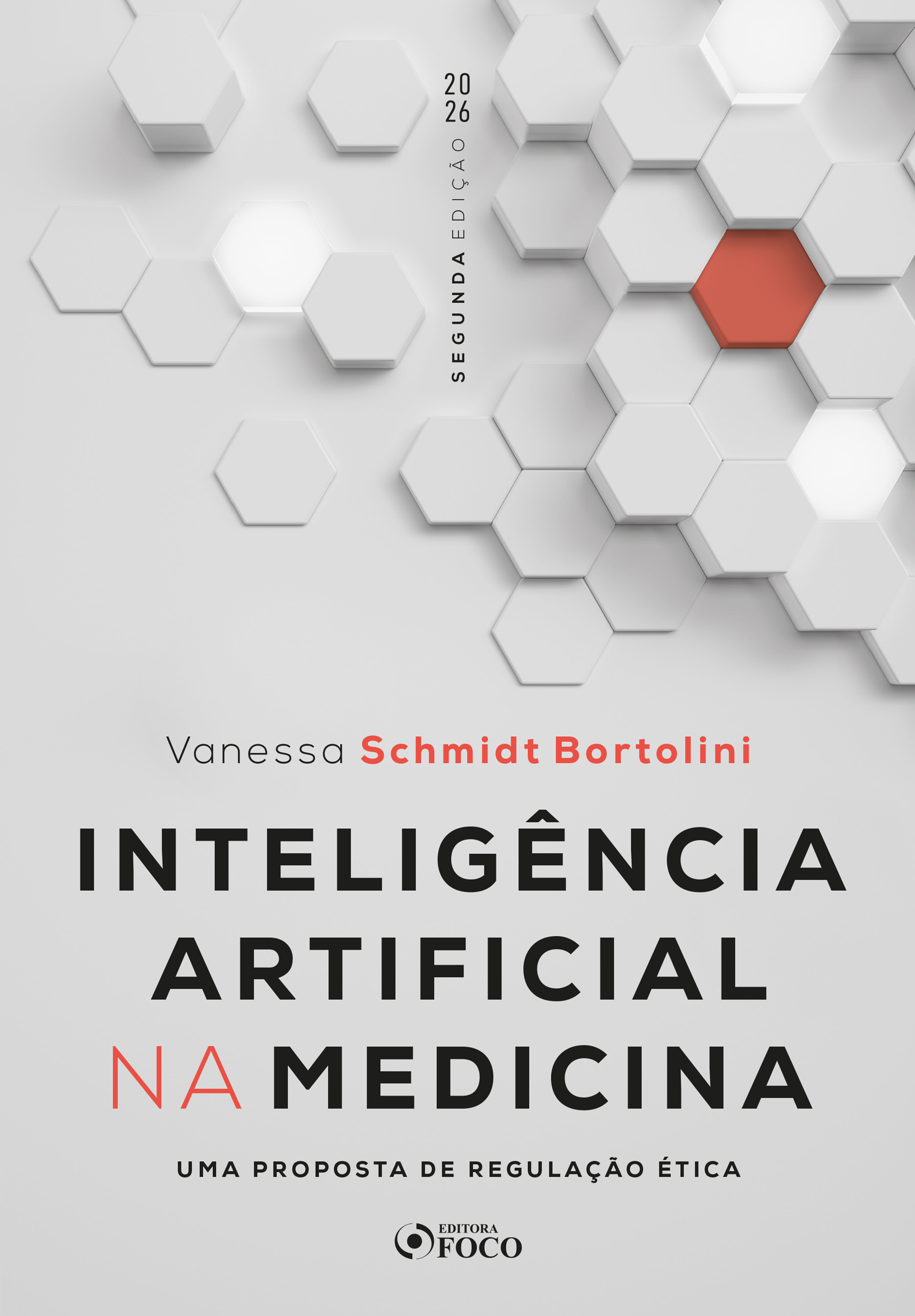 Inteligência artificial na medicina: Uma proposta de regulação ética - 2. ed. - 2026