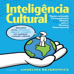 Inteligência cultural - Desenvolvendo competências globais para o sucesso internacional