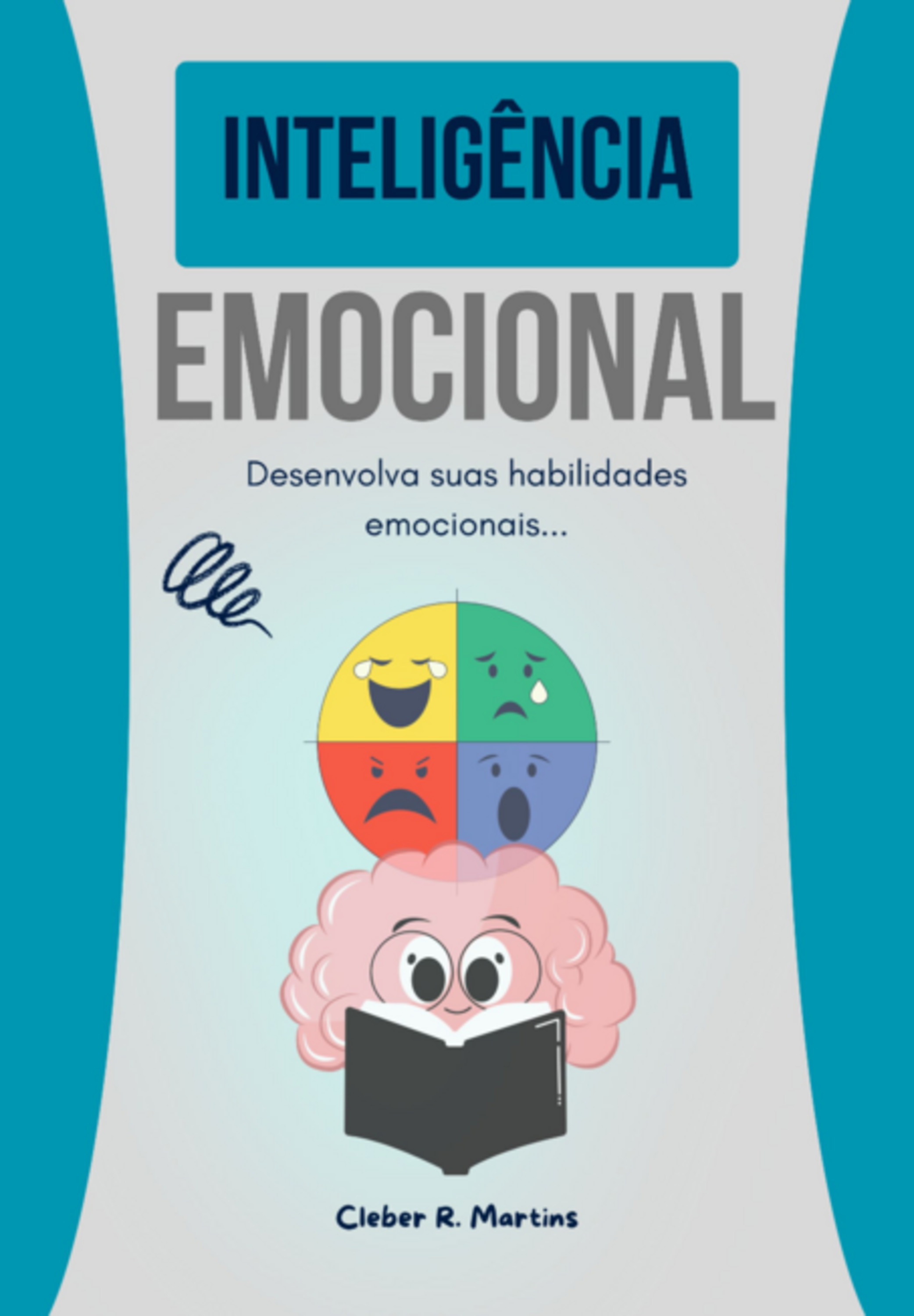 Inteligência Emocional Na Prática - Ebook