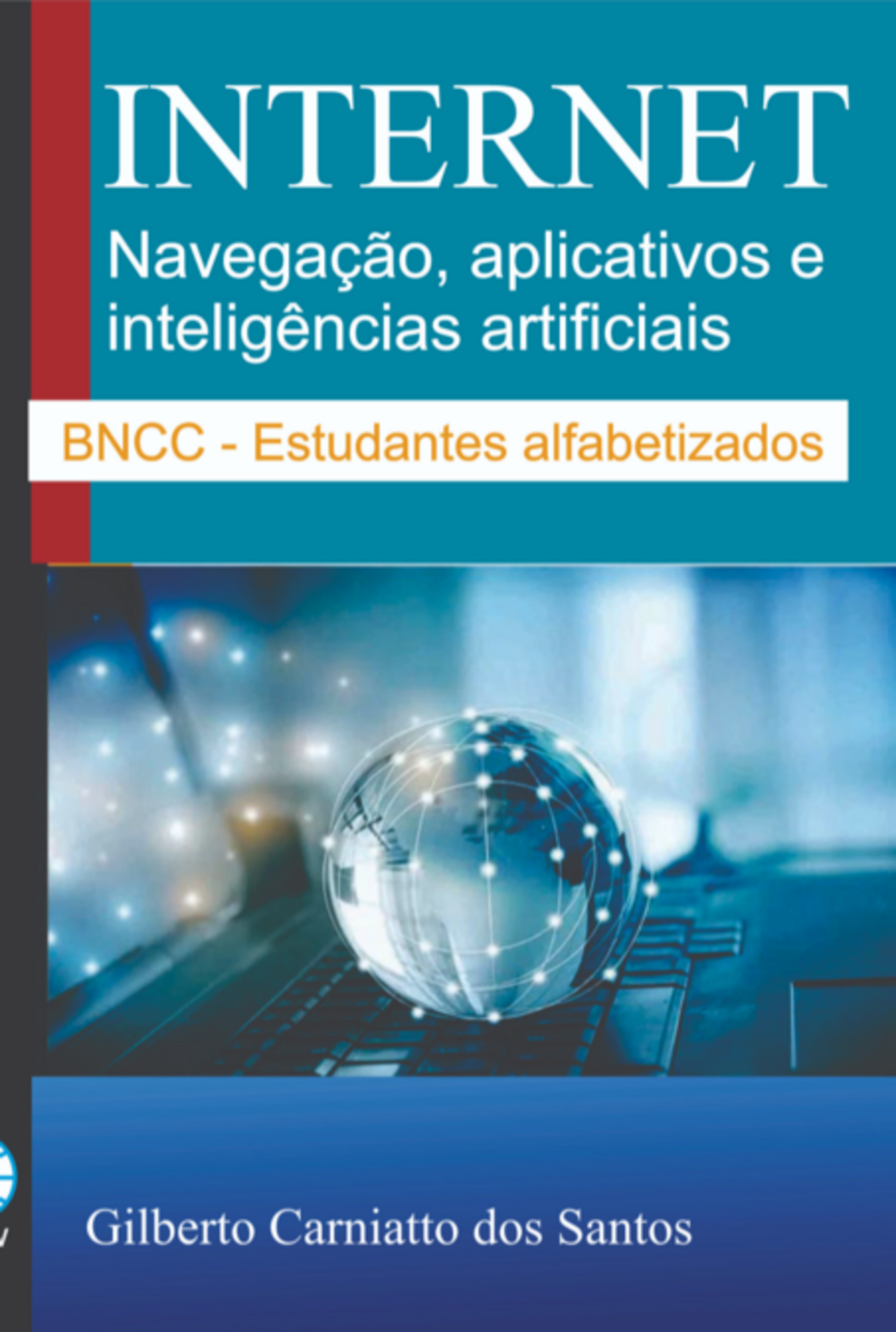 Internet: Navegação, Aplicativos Web E Inteligências Artificiais