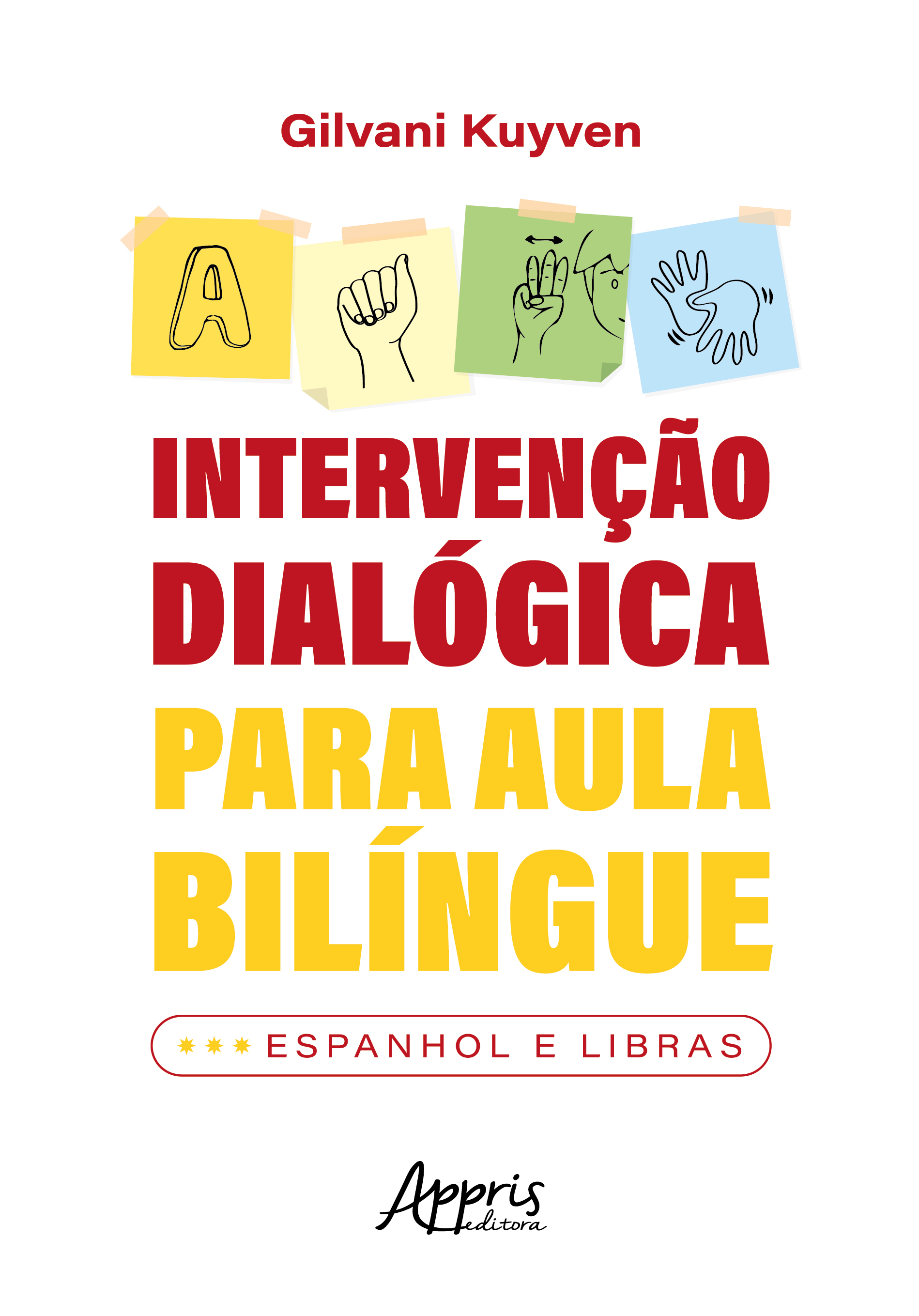 Intervenção Dialógica Para Aula Bilíngue: Espanhol e Libras