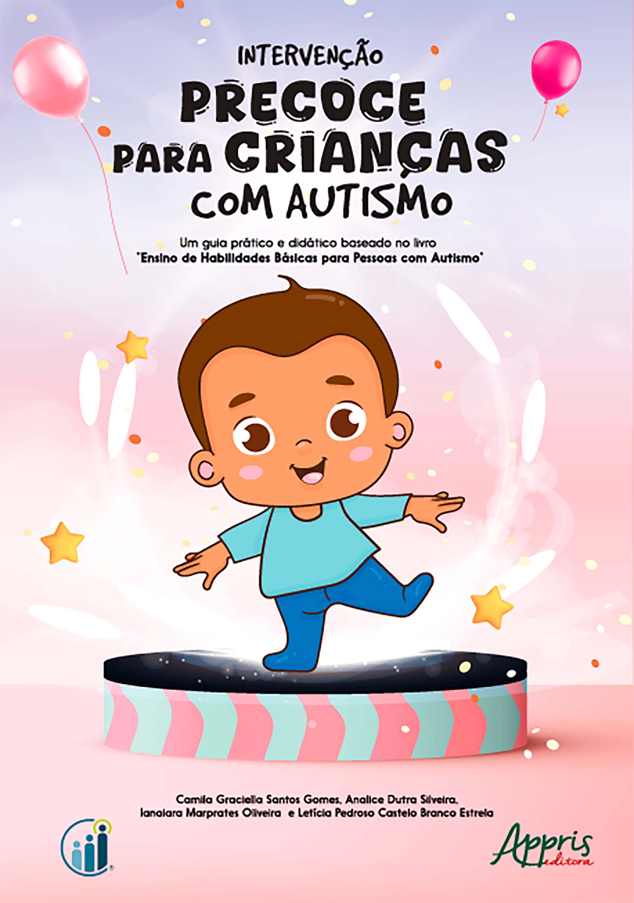 Intervenção Precoce para Crianças com Autismo: Um Guia Prático e Didático Baseado no Livro 