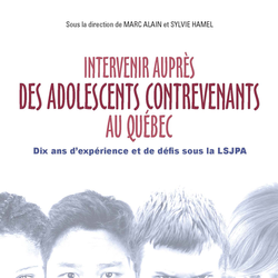 Intervenir auprès des adolescents contrevenants au Québec