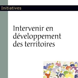 Intervenir en développement des territoires