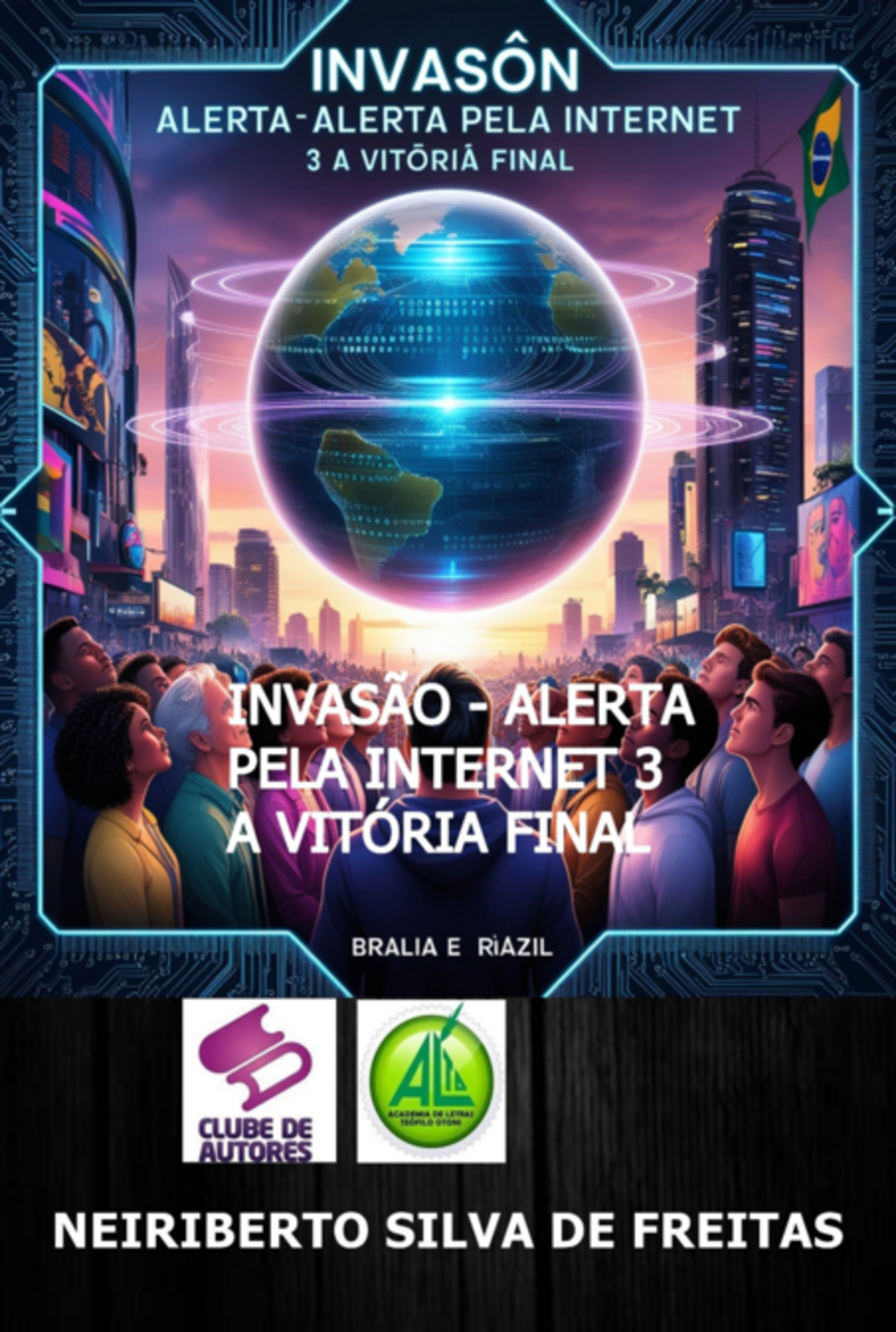 Invasão - Alerta Pela Internet 3 A Vitória Final