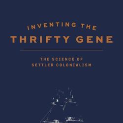 Inventing the Thrifty Gene