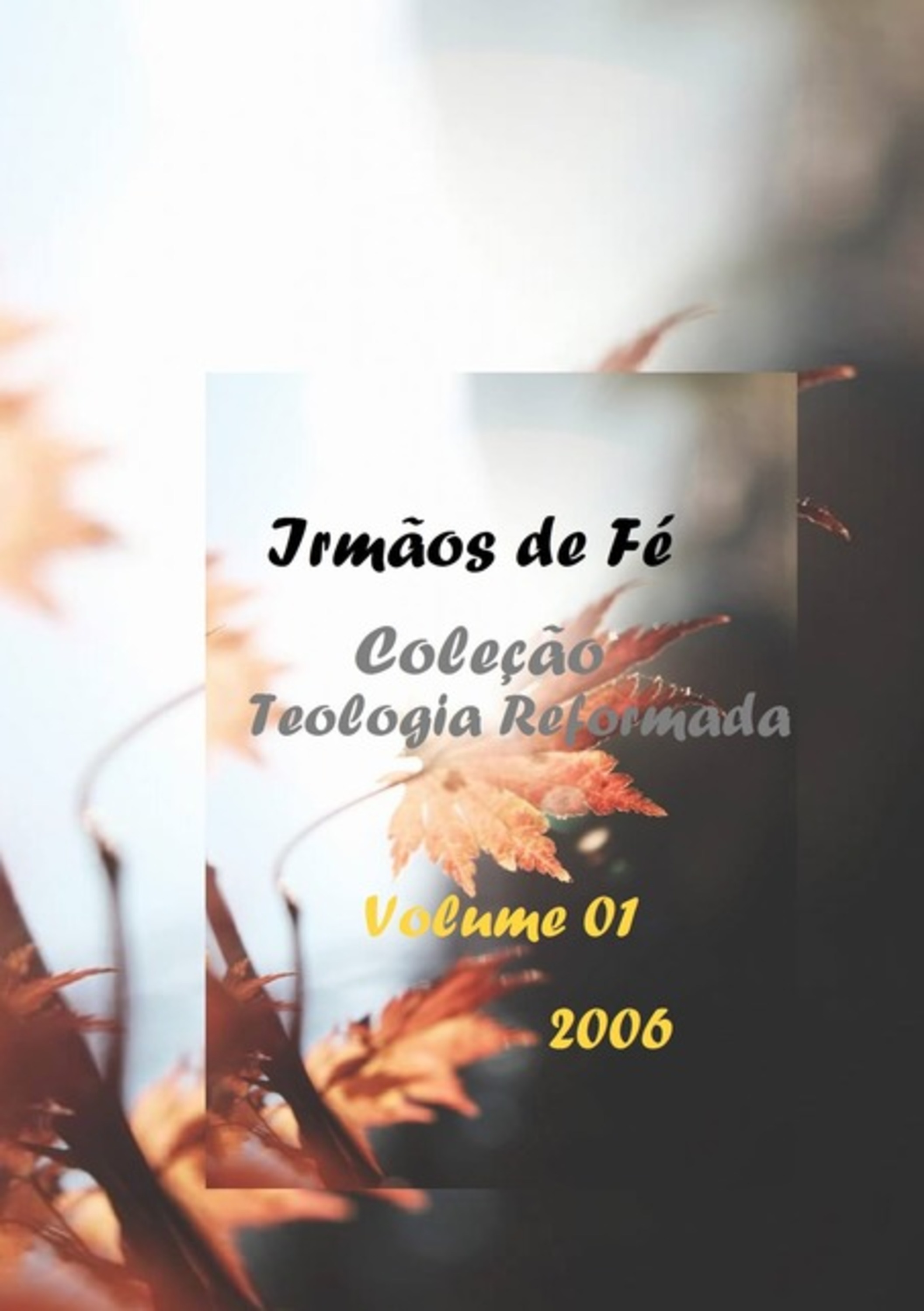 Irmãos De Fé