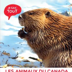 Je sais tout: Les animaux du Canada