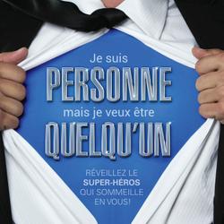 Je suis personne mais je veux être quelqu’un