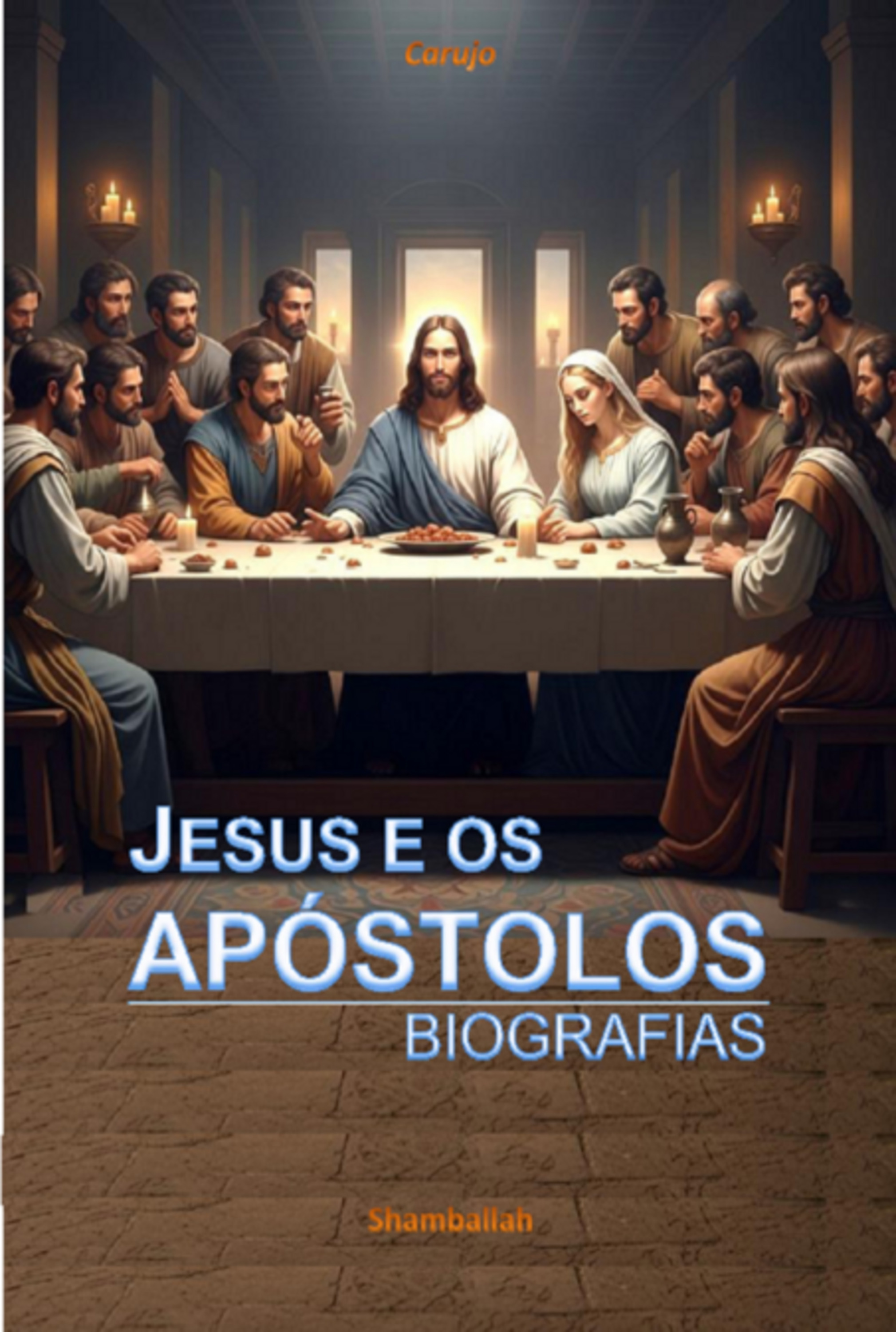 Jesus E Os Apóstolos