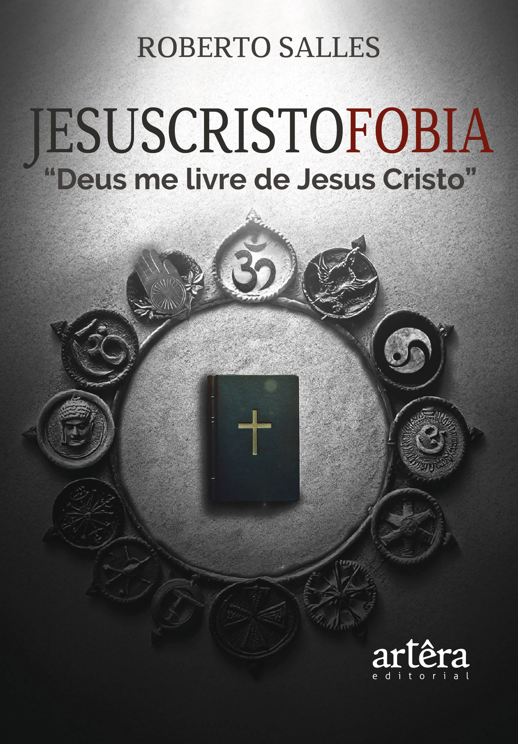 Jesuscristofobia: 