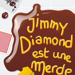 Jimmy Diamond est une merde