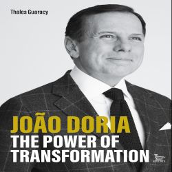 João Doria, the power of transformation