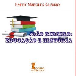 João Ribeiro: Educação e História