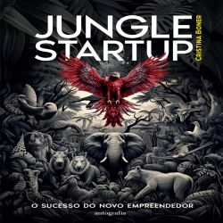 Jungle Startup - O sucesso do novo empreendedor