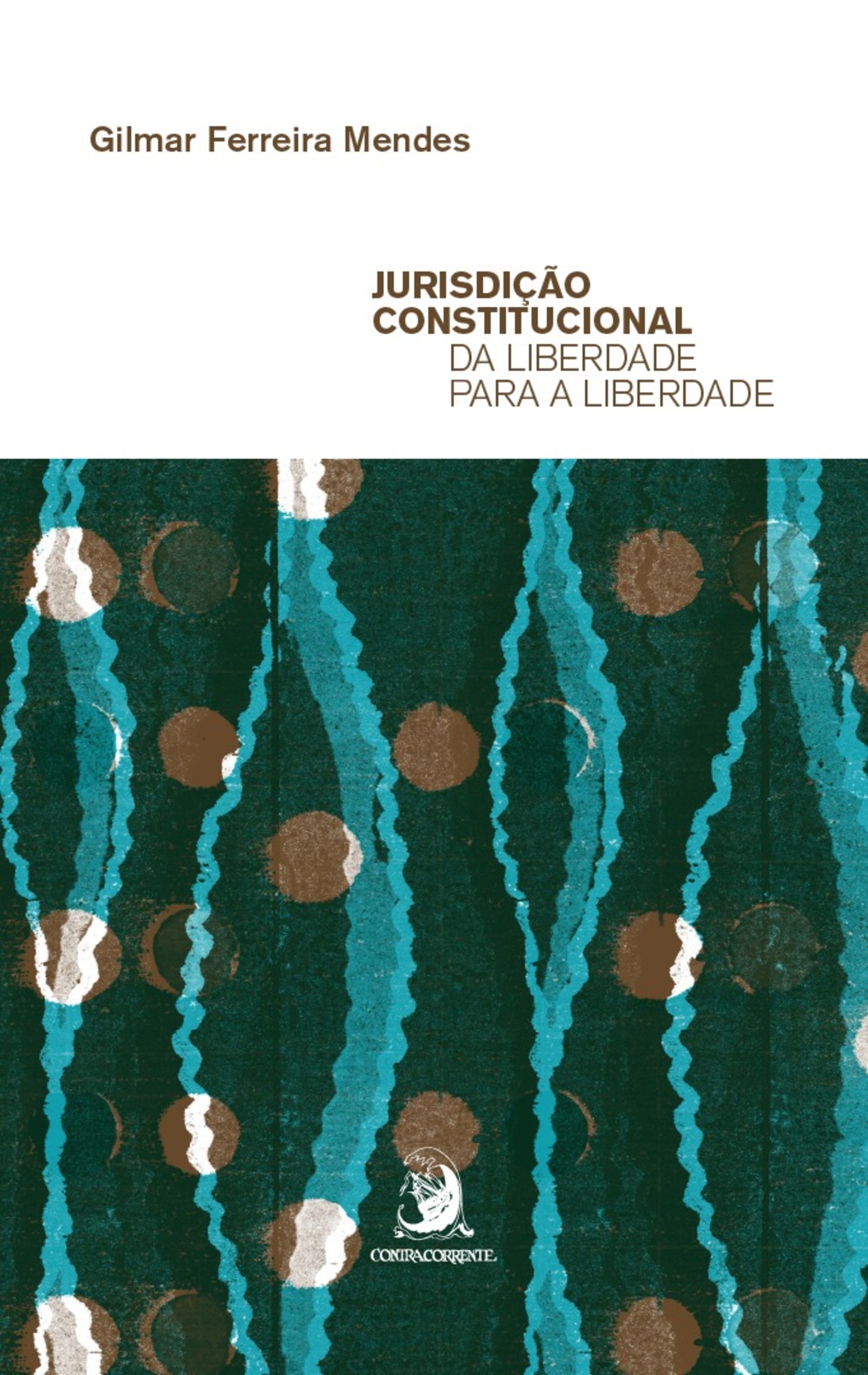Jurisdição Constitucional da liberdade para a liberdade