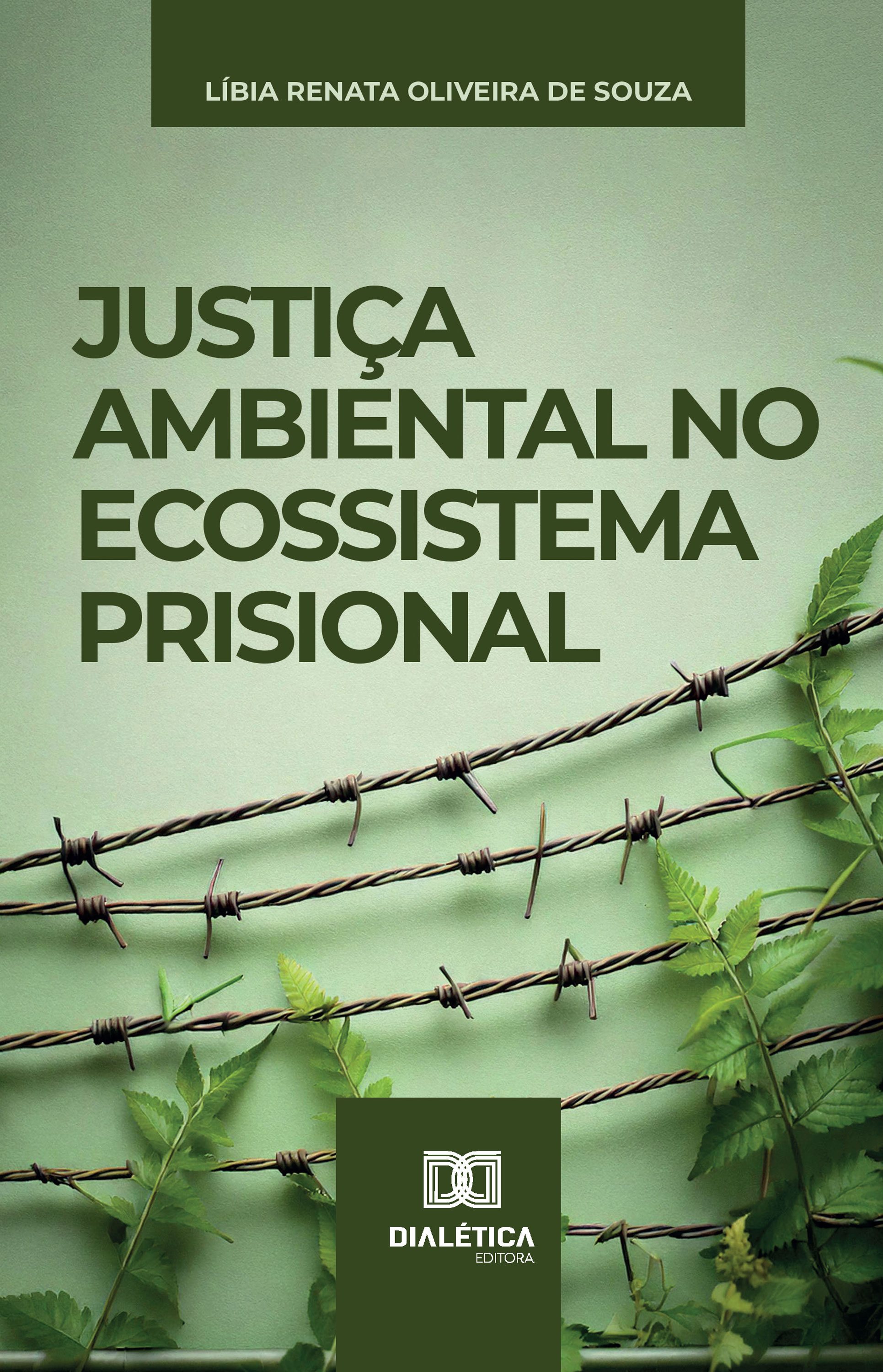 Justiça Ambiental no Ecossistema Prisional