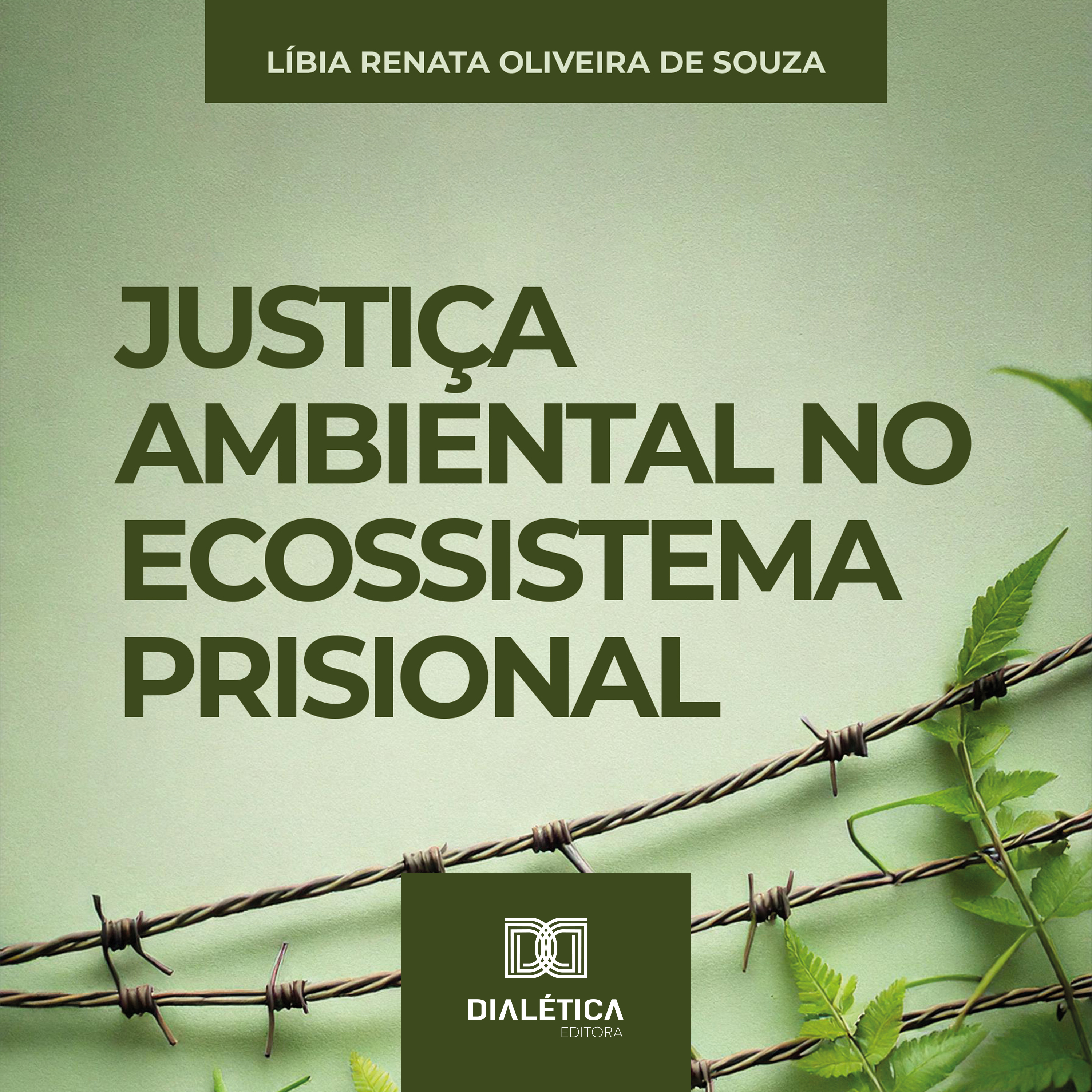 Justiça Ambiental no Ecossistema Prisional