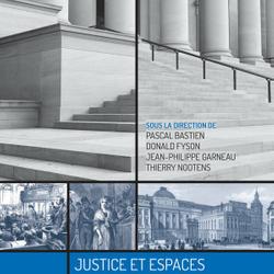 Justice et espaces publics en Occident, du Moyen Âge à nos jours