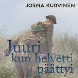 Juuri kun helvetti päättyi