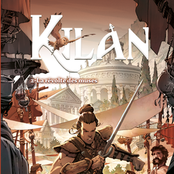 Kilan tome 2: La révolte des muses