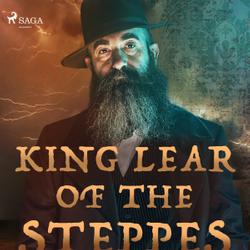 King Lear of the Steppes