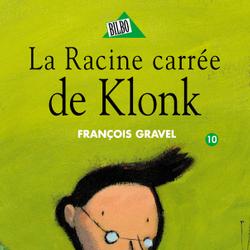 Klonk 10 - La Racine carrée de Klonk