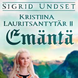 Kristiina Lauritsantytär 2: Emäntä