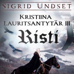 Kristiina Lauritsantytär 3: Risti