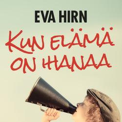 Kun elämä on ihanaa