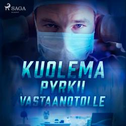 Kuolema pyrkii vastaanotolle