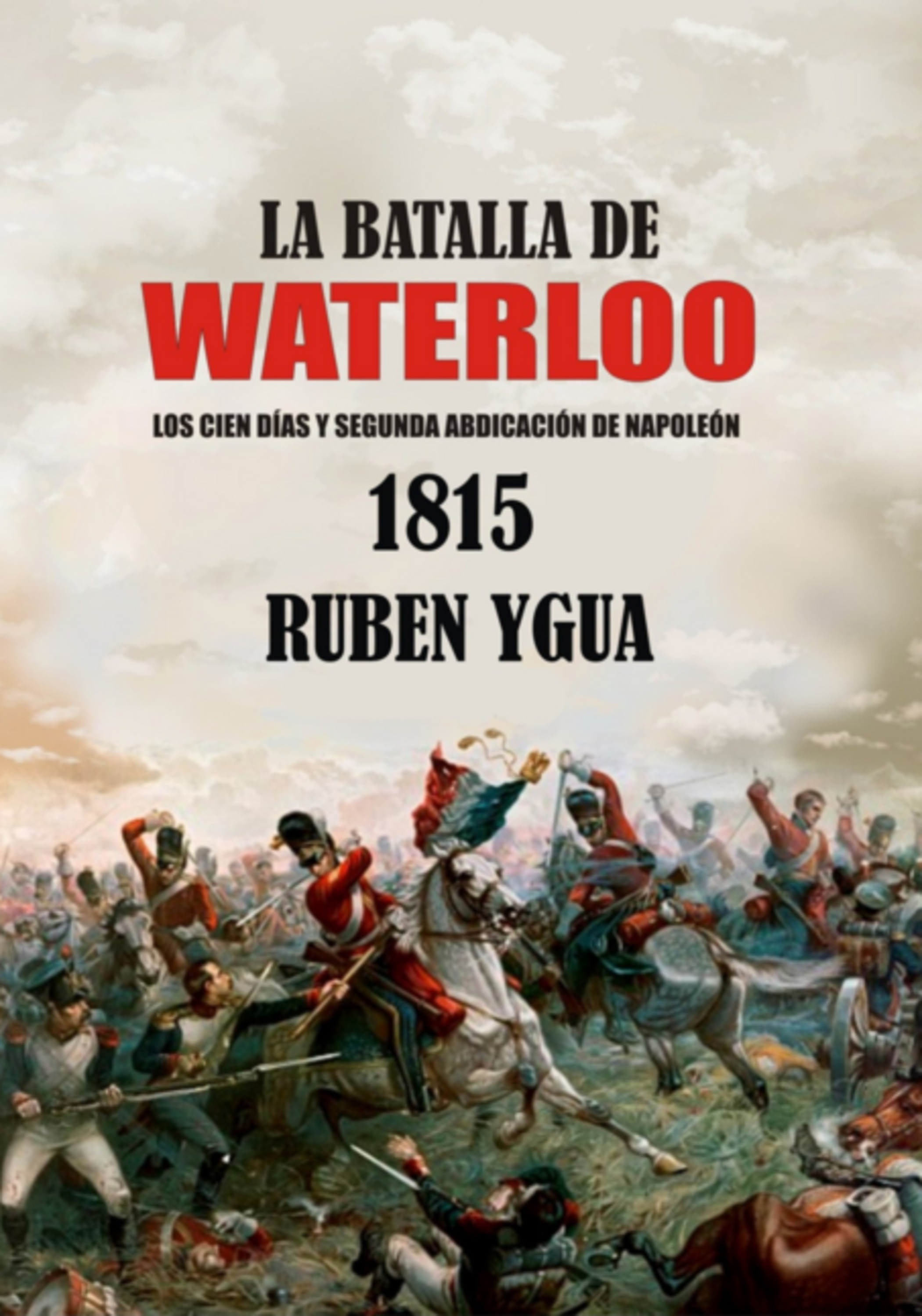 La Batalla De Waterloo