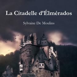 La Citadelle d'Élmérados