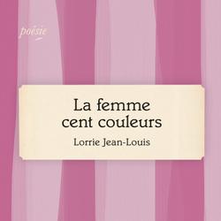 La femme cent couleurs