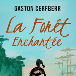 La Forêt enchantée