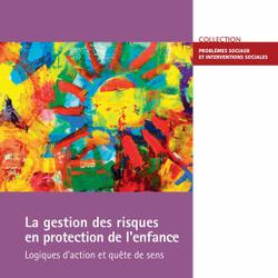 La gestion des risques en protection de l'enfance