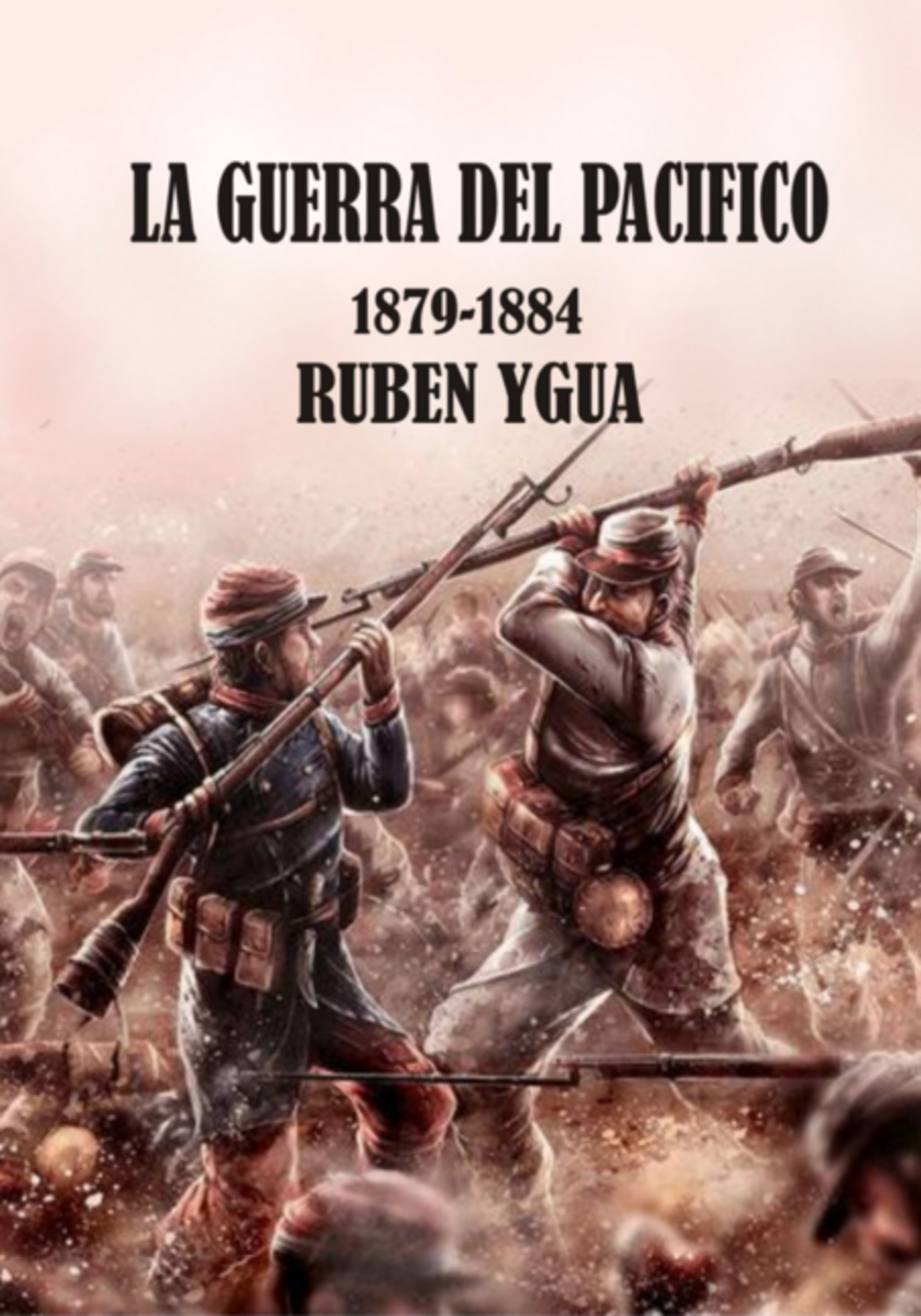La Guerra Del Pacífico