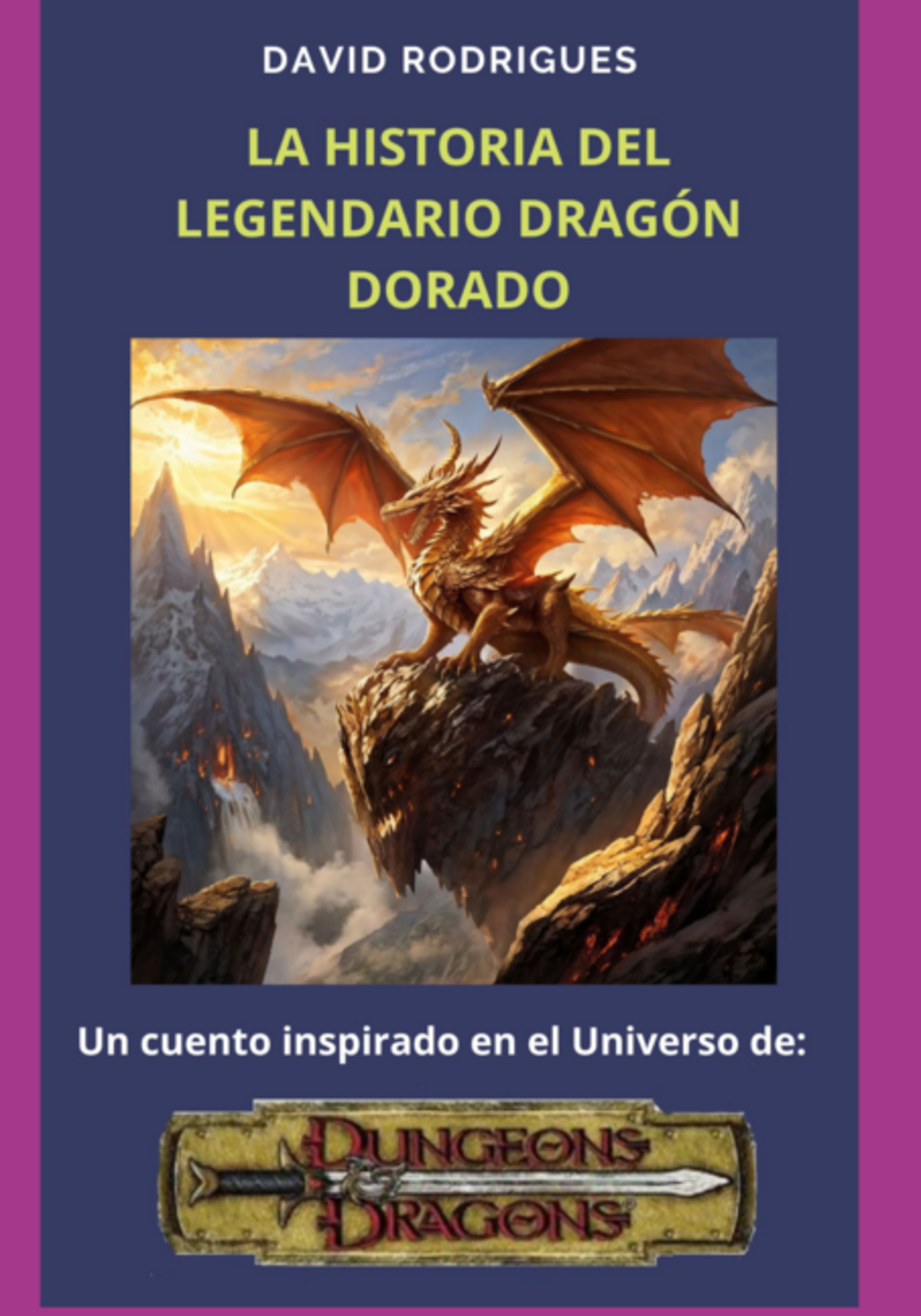 La Historia Del Legendario Dragón Dorado