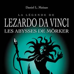 La légende de LEZARDO DA VINCI, Tome 3