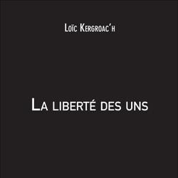 La liberté des uns