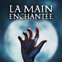 La Main Enchantée