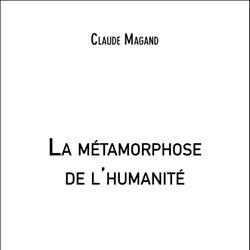 La métamorphose de l'humanité