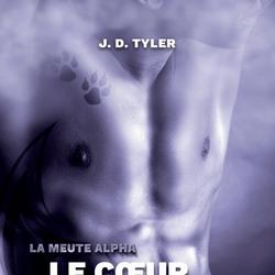 La meute Alpha, tome 4 - Le cœur de Hunter